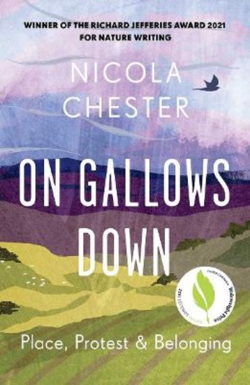 Picture of On Gallows Down: Place, Protest and Belonging (Longlisted for the Wainwright Prize 2022 for Nature Writing)