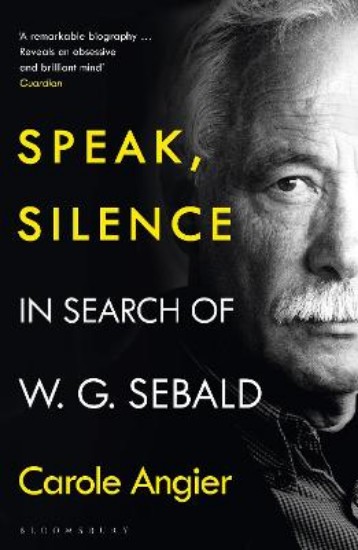 Picture of Speak, Silence: In Search of W. G. Sebald