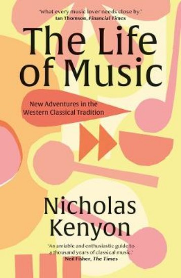 Picture of Life of Music: New Adventures in the Western Classical Tradition