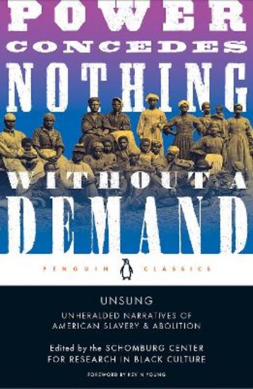 Picture of Unsung: Unheralded Narratives of American Slavery and Abolition