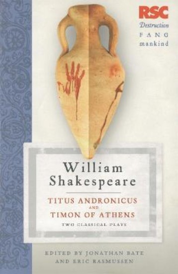 Picture of Titus Andronicus and Timon of Athens: Two Classical Plays