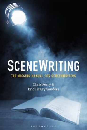 Picture of SceneWriting: The Missing Manual for Screenwriters
