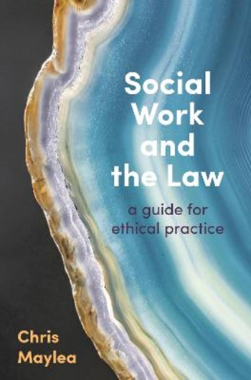 Picture of Social Work and the Law: A Guide for Ethical Practice