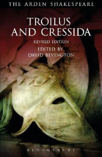 Picture of Troilus and Cressida: Third Series, Revised Edition