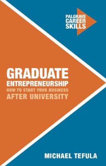 Picture of Graduate Entrepreneurship: How to Start Your Business After University
