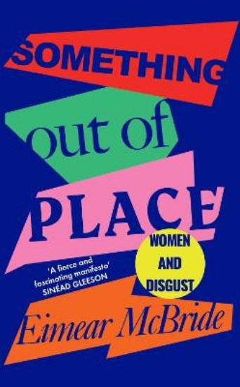 Picture of Something Out of Place: Women & Disgust