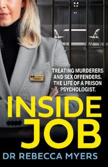 Picture of Inside Job: Treating Murderers and Sex Offenders. The Life of a Prison Psychologist.