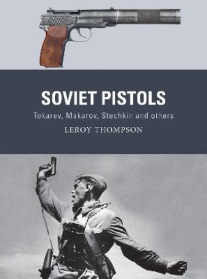 Picture of Soviet Pistols: Tokarev, Makarov, Stechkin and others