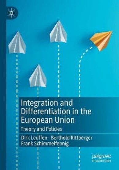 Picture of Integration and Differentiation in the European Union: Theory and Policies