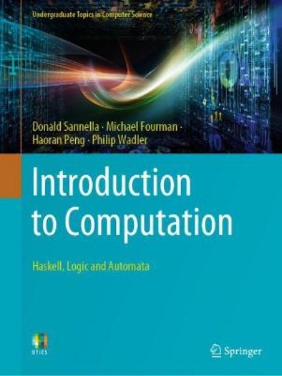 Picture of Introduction to Computation: Haskell, Logic and Automata