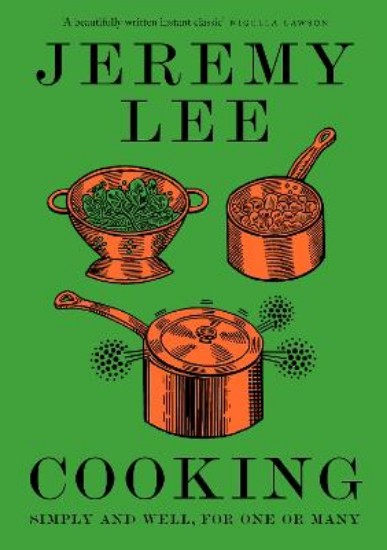 Picture of Cooking: Simply and Well, for One or Many
