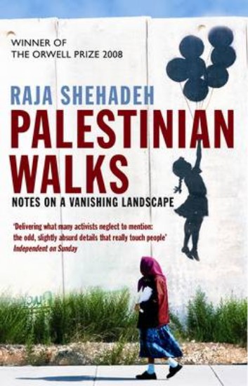 Picture of Palestinian Walks: Notes on a Vanishing Landscape
