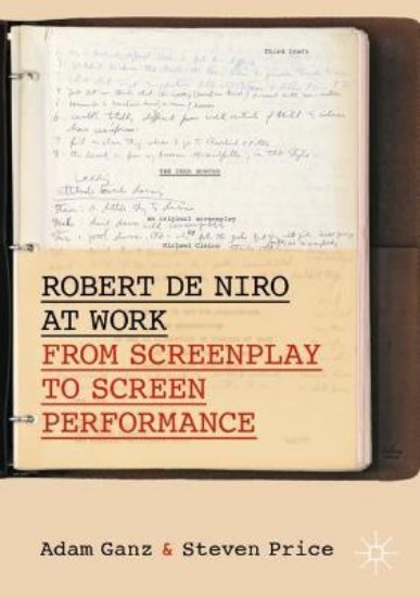 Picture of Robert De Niro at Work: From Screenplay to Screen Performance