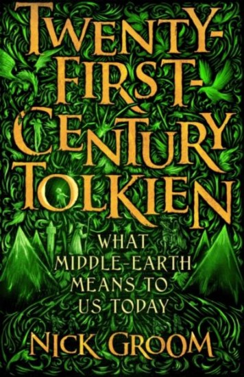 Picture of Twenty-First-Century Tolkien: What Middle-Earth Means To Us Today
