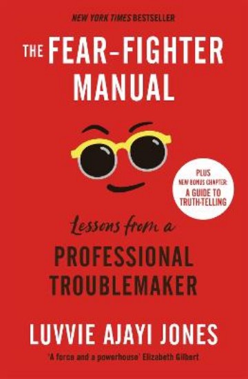 Picture of The Fear-Fighter Manual: Lessons from a Professional Troublemaker