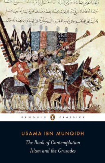 Picture of The Book of Contemplation: Islam and the Crusades