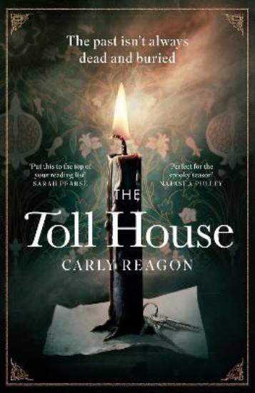 Picture of The Toll House: A thoroughly chilling ghost story to keep you up through autumn nights