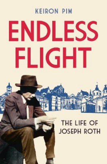 Picture of Endless Flight: The Life of Joseph Roth