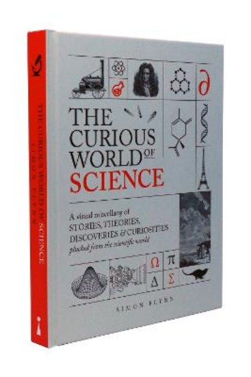 Picture of The Curious World of Science: A visual miscelllany of stories, theories, discoveries & curiosities plucked from the scientific world