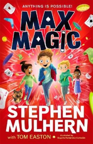 Picture of Max Magic: the Sunday Times bestselling debut from Stephen Mulhern!