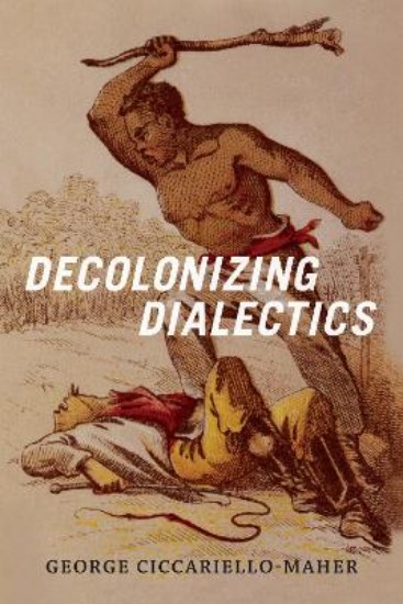 Picture of Decolonizing Dialectics