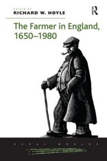Picture of The Farmer in England, 1650-1980