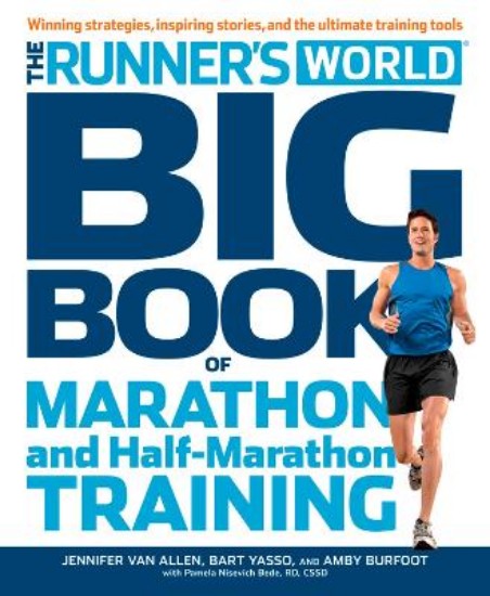 Picture of The Runner's World Big Book of Marathon and Half-Marathon Training: Winning Strategies, Inpiring Stories, and the Ultimate Training Tools