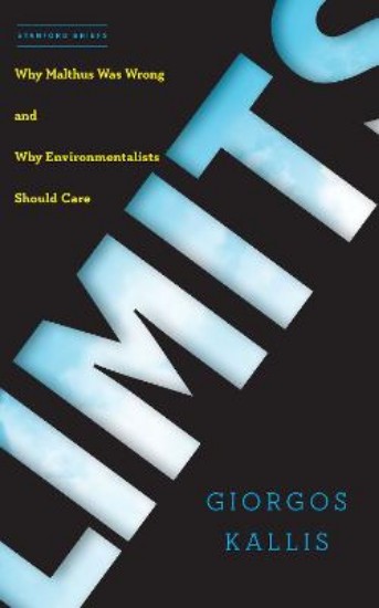 Picture of Limits: Why Malthus Was Wrong and Why Environmentalists Should Care