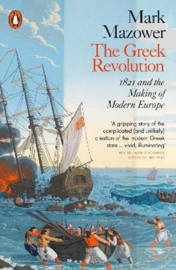 Picture of Greek Revolution:1821 and the Making of Modern Europe