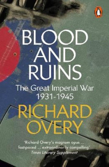 Picture of Blood And Ruins:  The Great Imperial War, 1931-1945