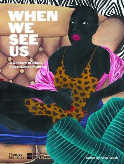 Picture of When We See Us: A Century of Black Figuration in Painting