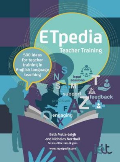 Picture of ETpedia Teacher Training: 500 ideas for teacher training in English language teaching