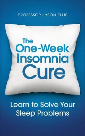 Picture of The One-week Insomnia Cure: Learn to Solve Your Sleep Problems