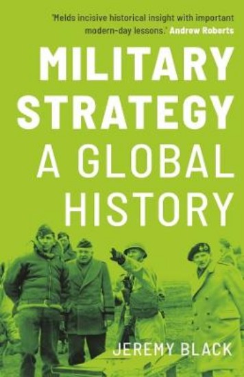 Picture of Military Strategy: A Global History