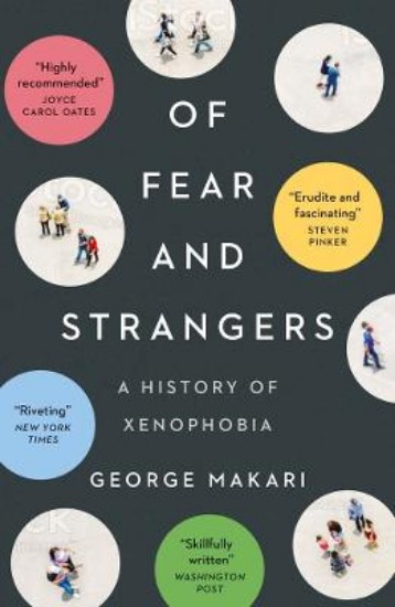 Picture of Of Fear and Strangers: A History of Xenophobia