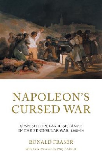 Picture of Napoleon's Cursed War: Spanish Popular Resistance in the Peninsular War, 1808-14