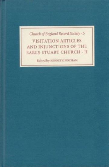 Picture of Visitation Articles and Injunctions of the Early Stuart Church: II. 1625-1642