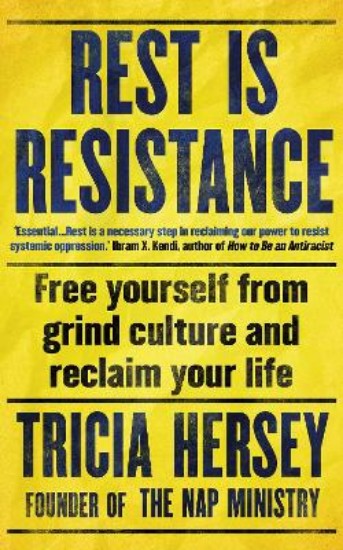 Picture of Rest is Resistance: THE INSTANT NEW YORK TIMES BESTSELLER