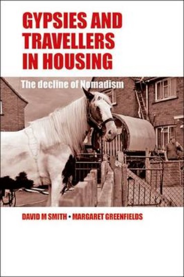 Picture of Gypsies and Travellers in Housing: The Decline of Nomadism