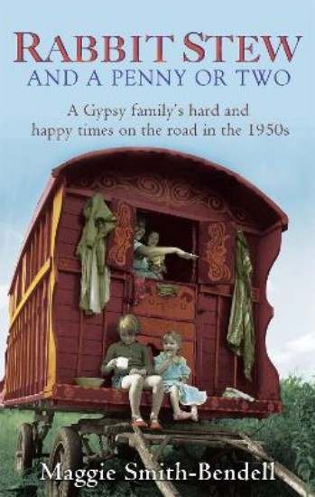 Picture of Rabbit Stew And A Penny Or Two: A Gypsy Family's Hard and Happy Times on the Road in the 1950s