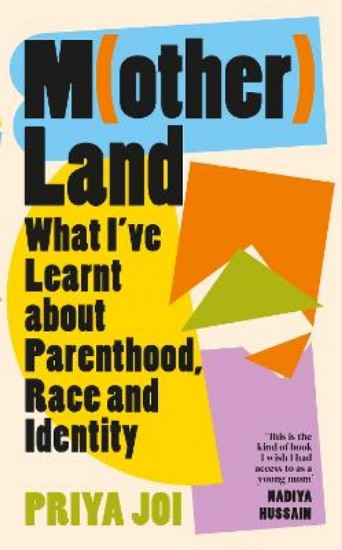 Picture of Motherland: What I've Learnt about Parenthood, Race and Identity