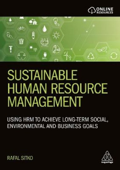 Picture of Sustainable Human Resource Management: Using HRM to achieve long-term social, environmental and business goals