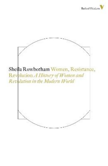 Picture of Women, resistance and revolution: A history of women and revolution in the modern world