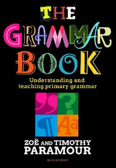 Picture of The Grammar Book: Understanding and teaching primary grammar