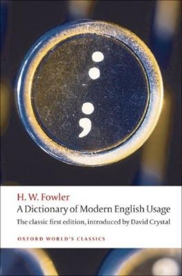 Picture of Dictionary of Modern English Usage: The Classic First Edition