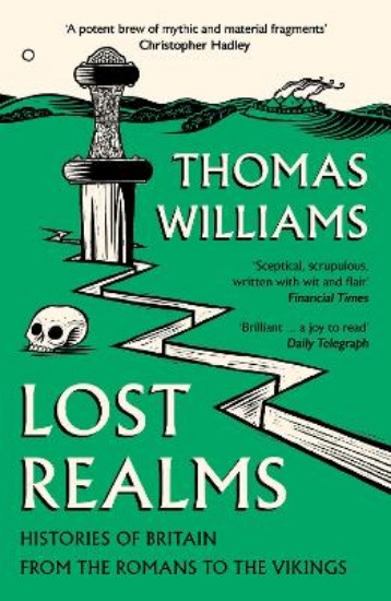 Picture of Lost Realms: Histories of Britain from the Romans to the Vikings