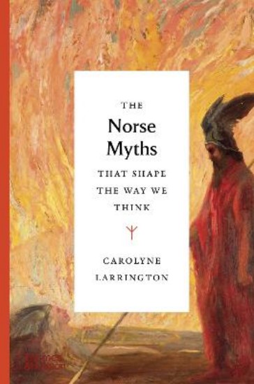 Picture of The Norse Myths that Shape the Way We Think