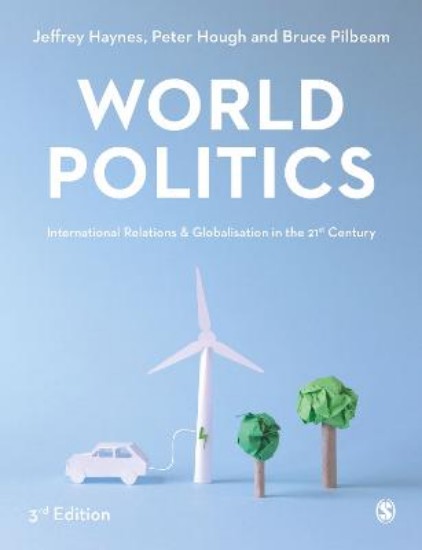 Picture of World Politics: International Relations and Globalisation in the 21st Century