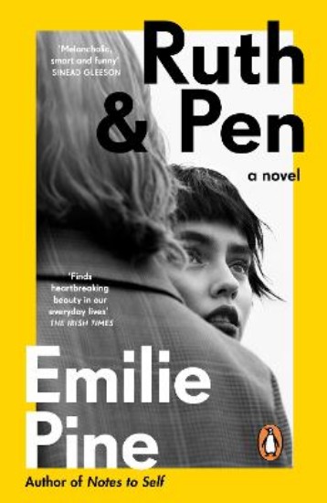 Picture of Ruth & Pen: The brilliant debut novel from the internationally bestselling author of Notes to Self