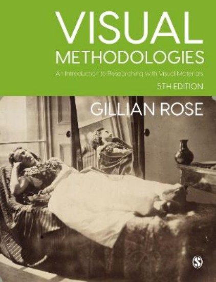 Picture of Visual Methodologies: An Introduction to Researching with Visual Materials 5ed